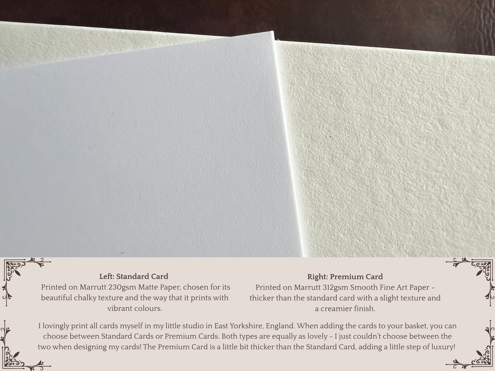 Upgrade to a luxury card option by choosing ‘Premium’ at the checkout. Cards printed by the artist in Marrutt 230gsm Matte card or Marrutt 312gsm Smooth Fine Art card. 