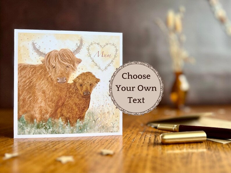 Infographic showing an artisan greeting card featuring two Highland cows on a lemon yellow background with a floral heart border containing the word 'Mum'. A text box overlay explains 'choose your own text' for personalisation such as names, dates or special messages.